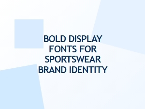 Sportswear Logos: Bold Display Fonts for Brand Identity