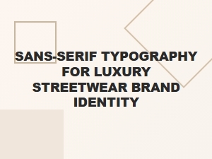 The Geometric Edge: Sans Serif in Luxury Streetwear