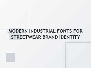 Urban Grids: Industrial Fonts for Futuristic Streetwear