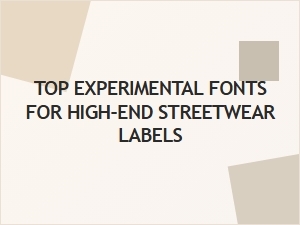 Typefaces for Futuristic Streetwear Brands